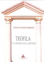 Teófila y el sendero de la historia