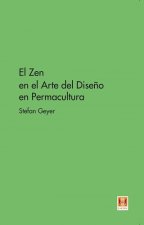 ZEN EN EL ARTE DEL DISEÑO EN PERMACULTURA,EL