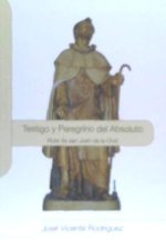 TESTIGO Y PEREGRINO DEL ABSOLUTO