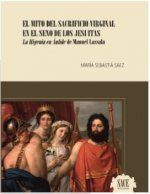 EL MITO DEL SACRIFICIO VIRGINAL EN EL SENO DE LOS JESUITAS L