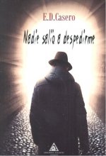Nadie salió a despedirme