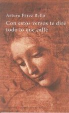 Con estos versos te diré aquello que callé