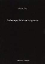 De los que habitan las grietas