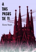 A dos pasos de ti