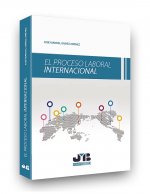 El proceso laboral internacional