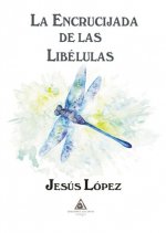 La encrucijada de las libélulas