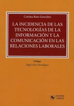 La incidencia de las tecnologías de la información y la comunicación en las relaciones laborales