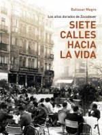 SIETE CALLES HACIA LA VIDA.