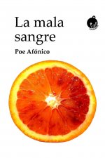 La mala sangre