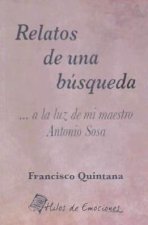 RELATOS DE UNA BUSQUEDA ... A LA LUZ DE MI MAESTRO