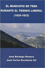 El municipio de Teba durante el Trienio Liberal (1820-1823)
