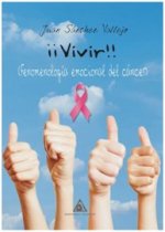 ­­Vivir!! Fenomenología emocional del cáncer