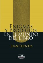 Enigmas y prodigios en el mundo del libro