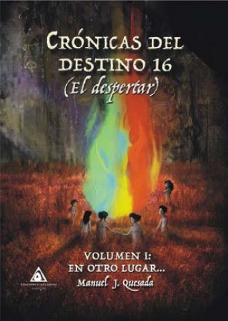 Crónicas del destino 16. El despertar