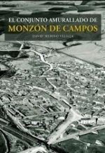 EL CONJUNTO AMURALLADO DE MONZON DE CAMPOS