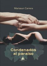 Condenados al paraíso