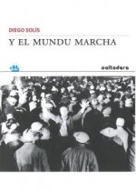Y el mundu marcha