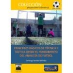 Principio Básicos de Técnica y Táctica desde el Fundamento del Análisis de Fútbol