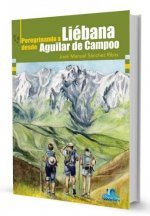 PEREGRINANDO A LIEBANA DESDE AGUILAR DE CAMPOO