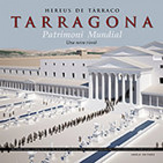 Hereus?de?Tarraco, Tarragona Patrimoni mundial