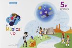 LA MÚSICA I JO 5e PRIMARIA
