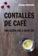 Contalles de Cafè (que acaben més o menys bé)