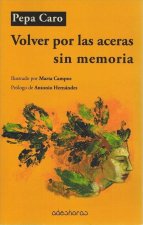 Volver por las aceras sin memoria