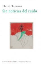 Sin noticias del ruido