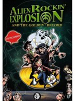 ALIEN ROCKIN EXPLOSION AND THE GOLDEN RECORD