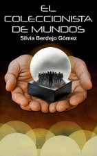 COLECCIONISTA DE MUNDOS EL