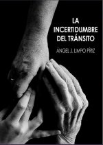 La incertidumbre del tránsito