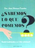 ¿Sabemos lo que comemos?