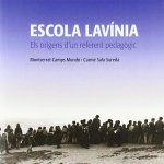 Escola Lavinia. Els origens d'un referent pedagògic