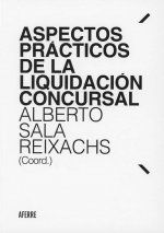 ASPECTOS PRACTICOS DE LA LIQUIDACION CONCURSAL