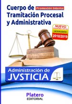 Cuerpo de Tramitación Procesal y Adva de la Admón de Justicia. Temario Volumen I. Promoción Interna