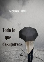 Todo lo que desaparece