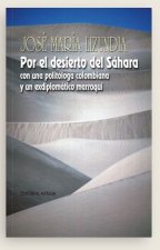 Por el desierto del Sáhara con una politóloga colombiana y un ex diplomático marroquí