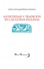 Antigüedad y tradición en las letras inglesas