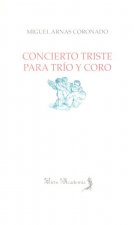 Concierto triste para trío y coro