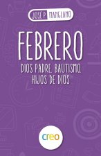FEBRERO. DIOS PADRE. BAUTISMO. HIJOS DE DIOS