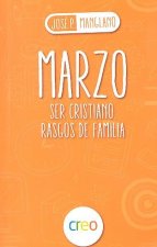 MARZO SER CRISTIANO RASGOS DE FAMILIA