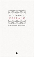 El canto de lo callado