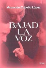 Bajad la voz