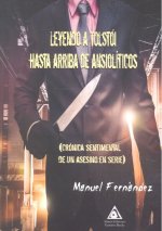 Leyendo a Tolstói hasta arriba de ansiolíticos