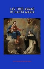 LAS TRES ARMAS DE SANTA MARIA