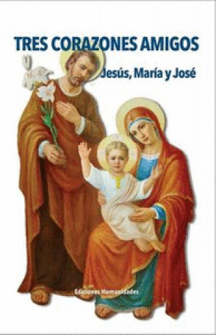 TRES CORAZONES AMIGOS JESUS MARIA Y JOSE