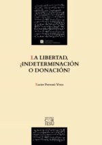 La libertad, ¿indeterminación o donación?
