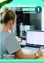 AUXILIARES ADMINISTRATIVOS DE CORPORACIONES LOCALES. ANDALUCÍA. TEMARIO. VOLUMEN I