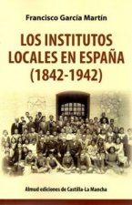 Los Institutos locales en España (1842-1942)