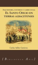 El SAnto Oficio en tierras albacetenses